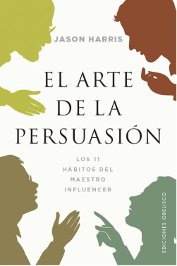 EL ARTE DE LA PERSUASIÓN