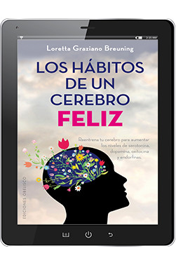 LOS HÁBITOS DE UN CEREBRO FELIZ (Digital)