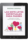 LAS SIETE LEYES ESPIRITUALES PARA PADRES (digital)