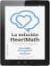 LA SOLUCIÓN HEARTMATH (digital)