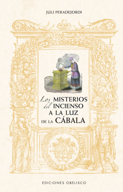 LOS MISTERIOS DEL INCIENSO A LA LUZ DEL CÁBALA