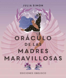 ORÁCULO DE LAS MADRES MARAVILLOSAS