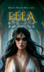 ELLA. UNA HISTORIA DE AVENTURAS