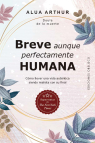 BREVE AUNQUE PERFECTAMENTE HUMANA