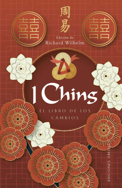 I CHING. EL LIBRO DE LOS CAMBIOS