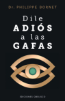 DILE ADIÓS A LAS GAFAS