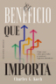 EL BENEFICIO QUE IMPORTA