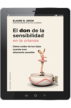 EL DON DE LA SENSIBILIDAD EN LA CRIANZA (Digital)