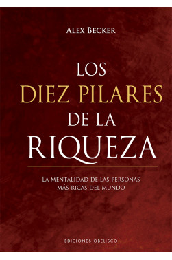 LOS DIEZ PILARES DE LA RIQUEZA