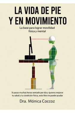 LA VIDA DE PIE Y EN MOVIMIENTO