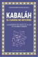 KABALÁH. EL CAMINO DE RETORNO