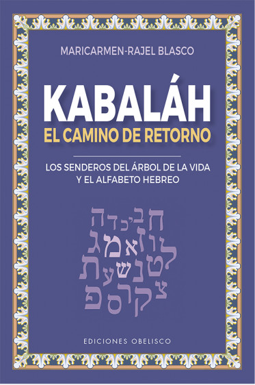 KABALÁH. EL CAMINO DE RETORNO