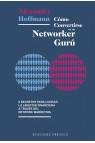 CÓMO CONVERTIRSE EN UN NETWORKER GURÚ