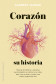 CORAZÓN, SU HISTORIA