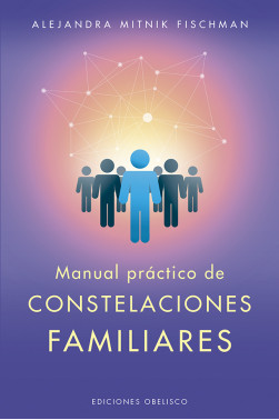 MANUAL PRÁCTICO DE CONSTELACIONES FAMILIARES