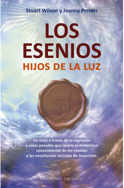 LOS ESENIOS. HIJOS DE LA LUZ