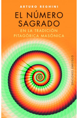 EL NÚMERO SAGRADO EN LA TRADICIÓN PITAGÓRICA MASÓNICA