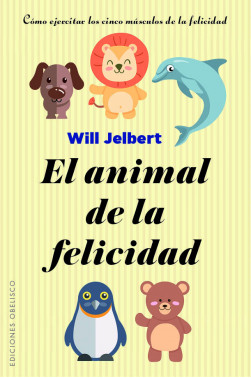 EL ANIMAL DE LA FELICIDAD