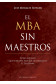 EL MBA SIN MAESTROS