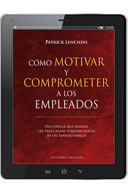 CÓMO MOTIVAR Y COMPROMETER A LOS EMPLEADOS (Digital)