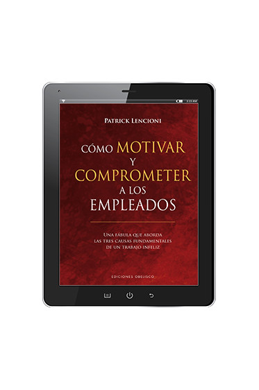 CÓMO MOTIVAR Y COMPROMETER A LOS EMPLEADOS (Digital)