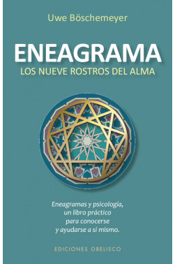 ENEAGRAMA. LOS NUEVE ROSTROS DEL ALMA