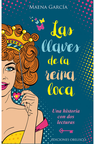 LAS LLAVES DE LA REINA LOCA