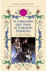 EL CABALLERO QUE TENÍA EL CORAZÓN PESAROSO