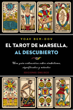 EL TAROT DE MARSELLA, AL DESCUBIERTO