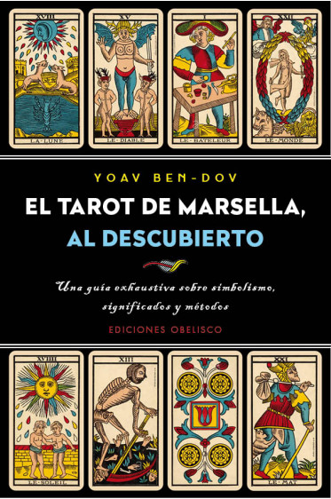 EL TAROT DE MARSELLA, AL DESCUBIERTO