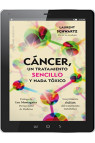 CÁNCER, UN TRATAMIENTO SENCILLO Y NADA TÓXICO (Digital)