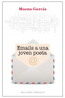 EMAILS A UNA JOVEN POETA