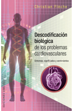 DESCODIFICACIÓN BIOLÓGICA DE LOS PROBLEMAS CARDIOVASCULARES