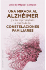 UNA MIRADA AL ALZHÉIMER A TRAVÉS DE LAS CONSTELACIONES FAMILIARES