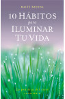 10 HÁBITOS PARA ILUMINAR TU VIDA