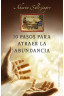 10 PASOS PARA ATRAER LA ABUNDANCIA
