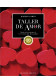 TALLER DE AMOR