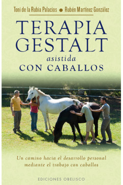 TERAPIA GESTALT ASISTIDA CON CABALLOS