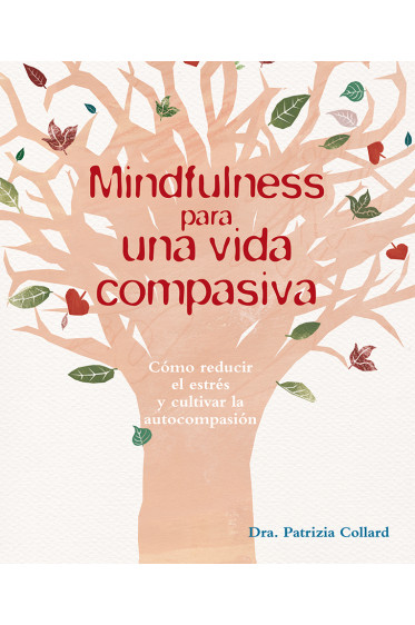 MINDFULNESS PARA UNA VIDA COMPASIVA