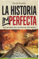 LA HISTORIA IMPERFECTA