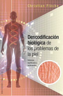 DESCODIFICACIÓN BIOLÓGICA DE LOS PROBLEMAS DE PIEL