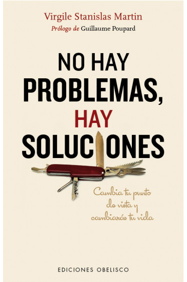 NO HAY PROBLEMAS, HAY SOLUCIONES