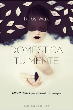 DOMESTICA TU MENTE