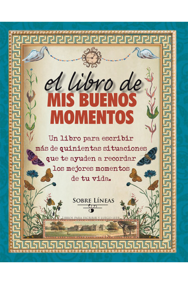 EL LIBRO DE MIS BUENOS MOMENTOS