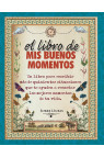 EL LIBRO DE MIS BUENOS MOMENTOS