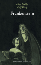 Frankenstein de Shelley y König en La Vanguardia MX